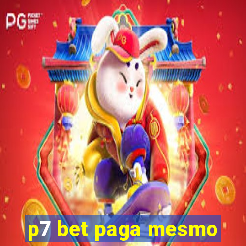 p7 bet paga mesmo